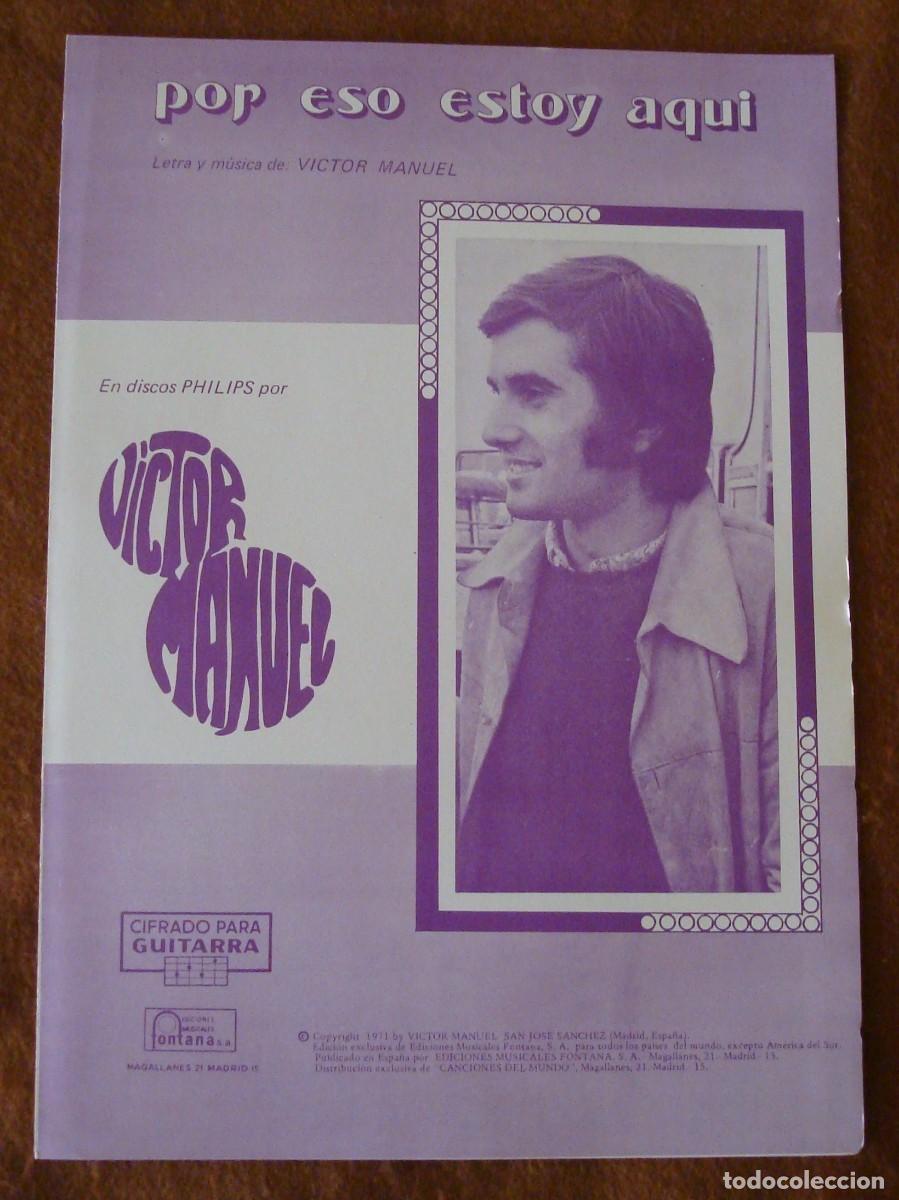 Partituras musicales: V&iacute;ctor Manuel : Por eso estoy aqu&iacute; - Edici&oacute;n original 1971 Ediciones musicales Fontana