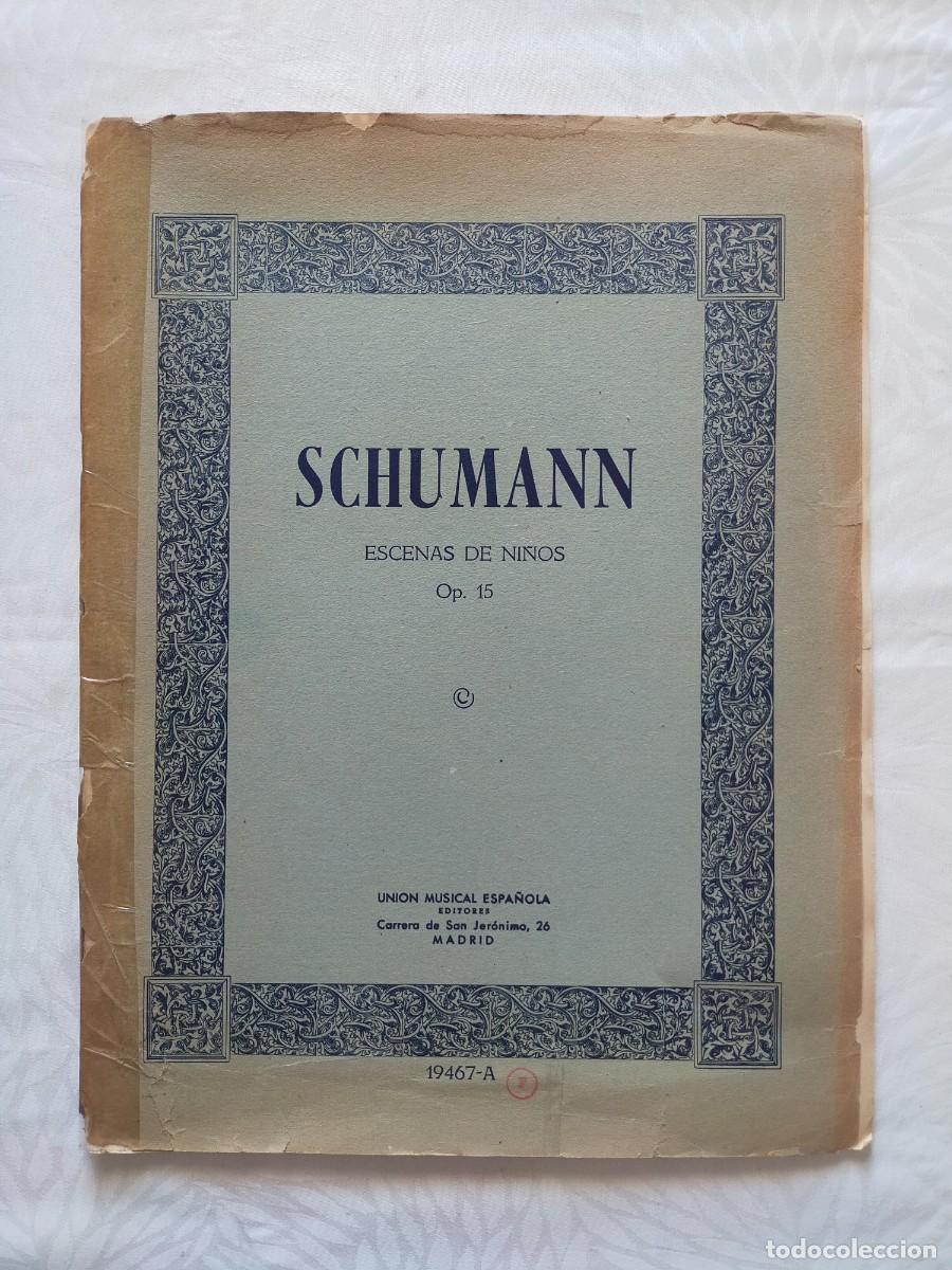 Partituras musicales: SCHUMANN: Escenas de Ni&ntilde;os Op. 15 - Uni&oacute;n Musical Espa&ntilde;ola (Madrid)
