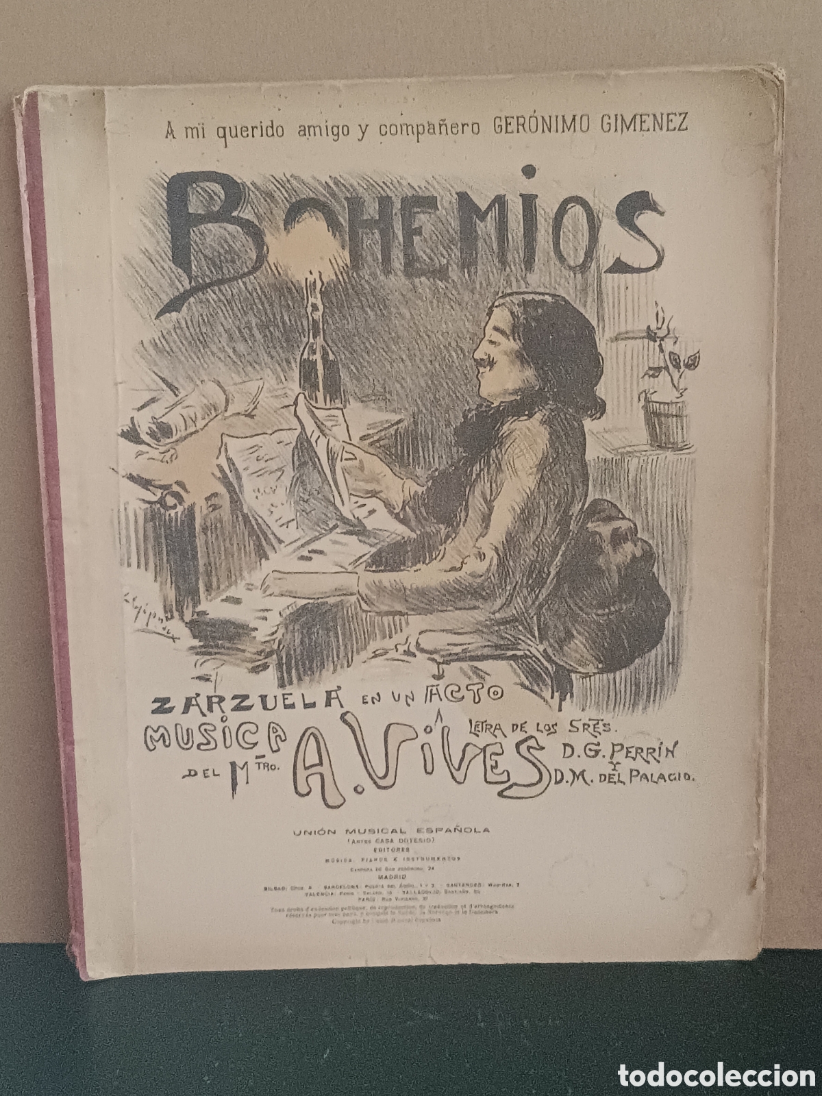 Partituras musicales: PARTITURA COMPLETA DE LA ZARZUELA EN UN ACTO BOHEMIOS, MUSICA DE A. VIVES, LETRA PERRIN Y PALACIO.