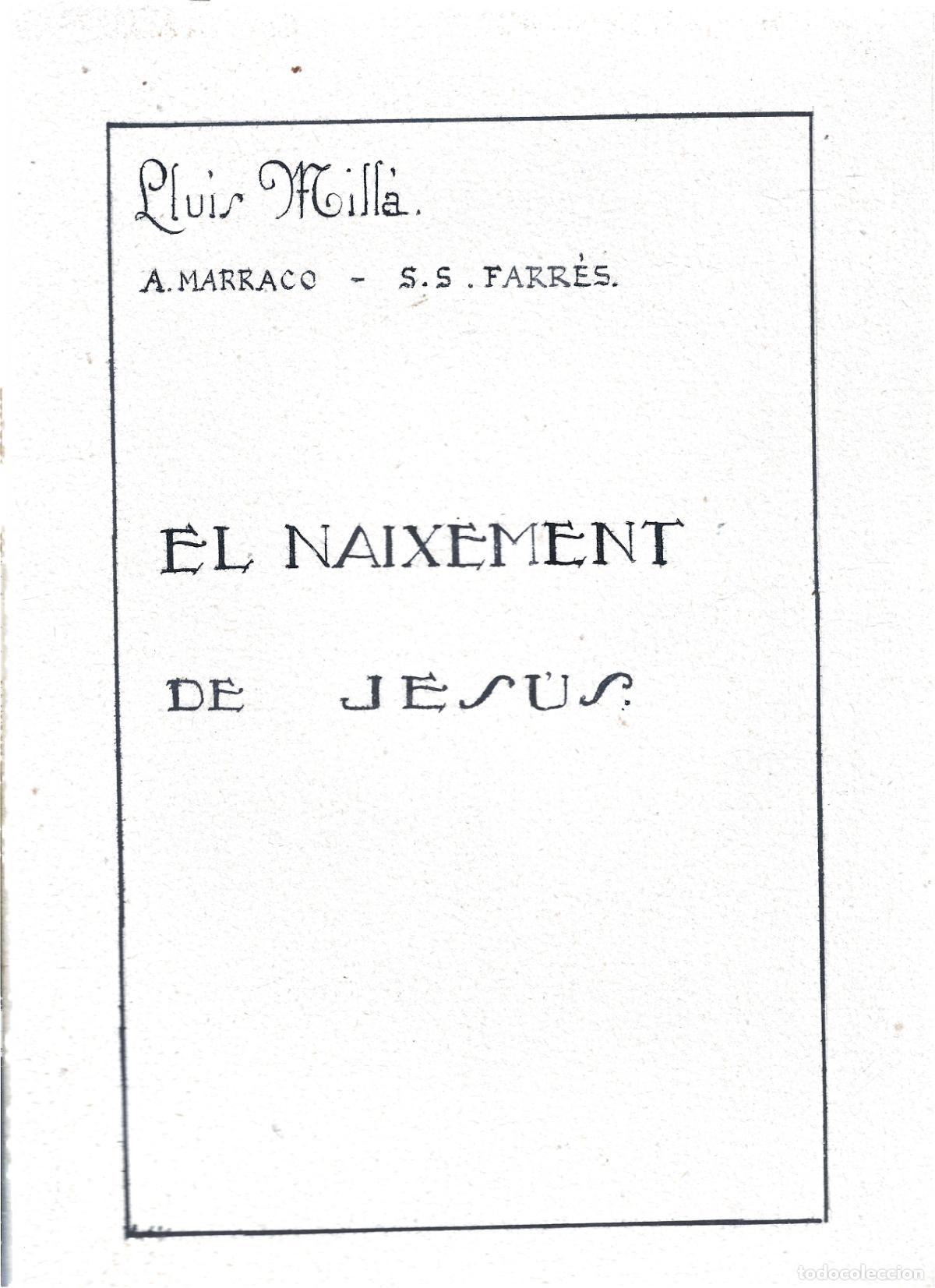Partituras musicales: PASTORETS-PARTITURA ORIGINAL DE EL NAIXEMENT DE JES&Uacute;S O ELS PASTORETS CATALANS-LLU&Iacute;S MILL&Agrave;-MARRACO