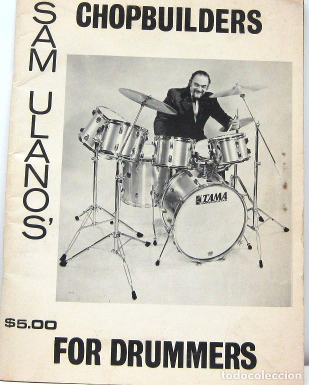 Partituras musicales: SAM ULANOS - CHOPBUILDERS - FOR DRUMMERS - PARTITURAS