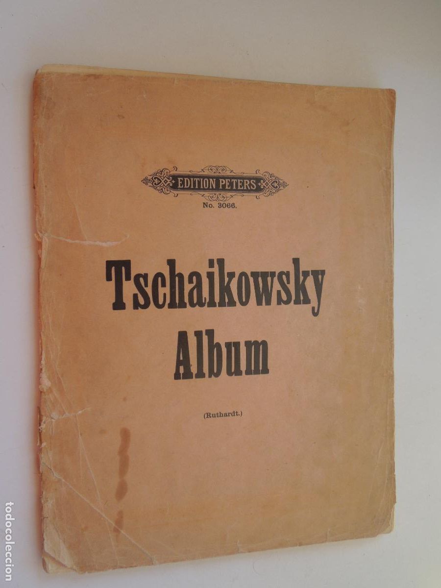 Partituras musicales: TSCHAIKOWSKY ALBUM - EDITADA POR RUTHARDT- EDITION PETER -PARTITURAS -