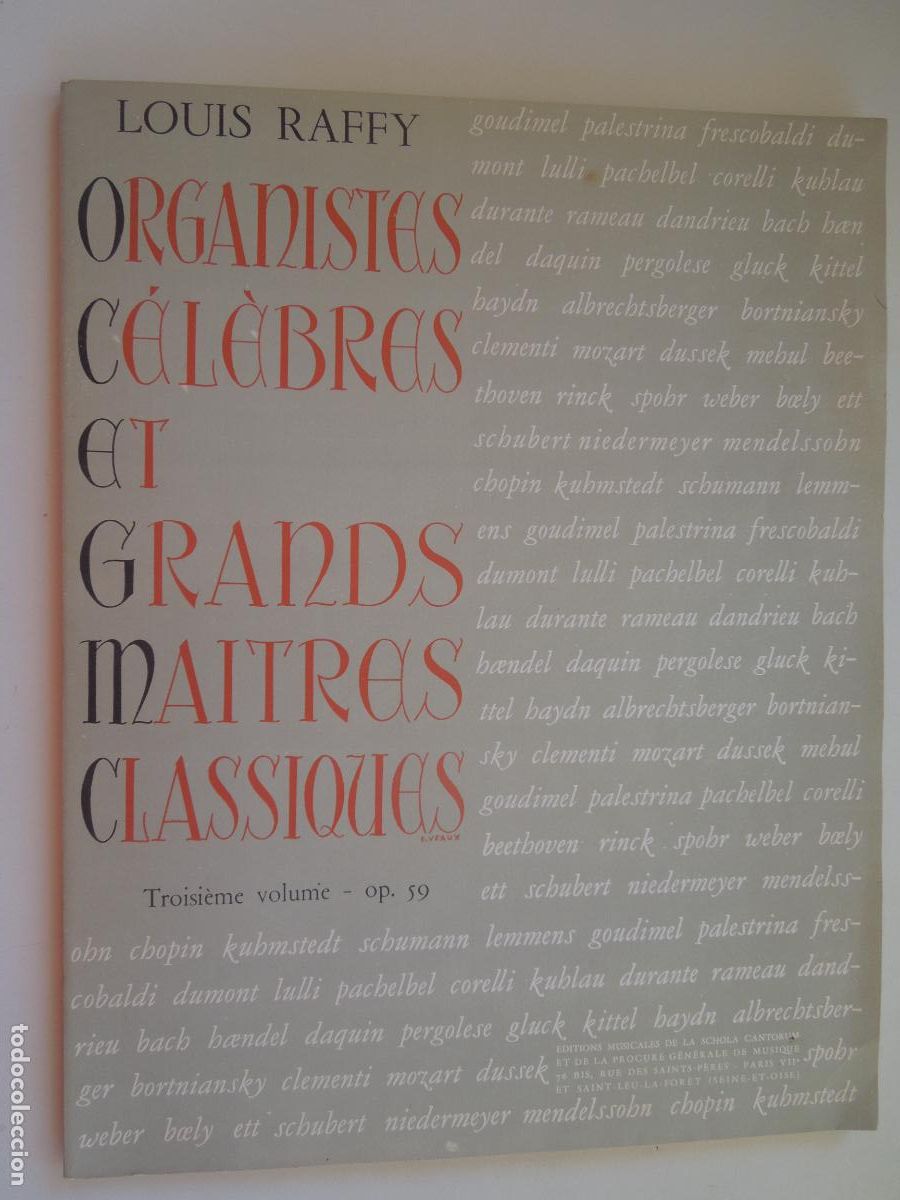 Partituras musicales: ORGANISTES C&Eacute;L&Egrave;BRES GRANDS MAITRES CLASSIQUES - LOUIS RAFFY - TROISI&Egrave;ME VOLUME OP 59 - ORGUE