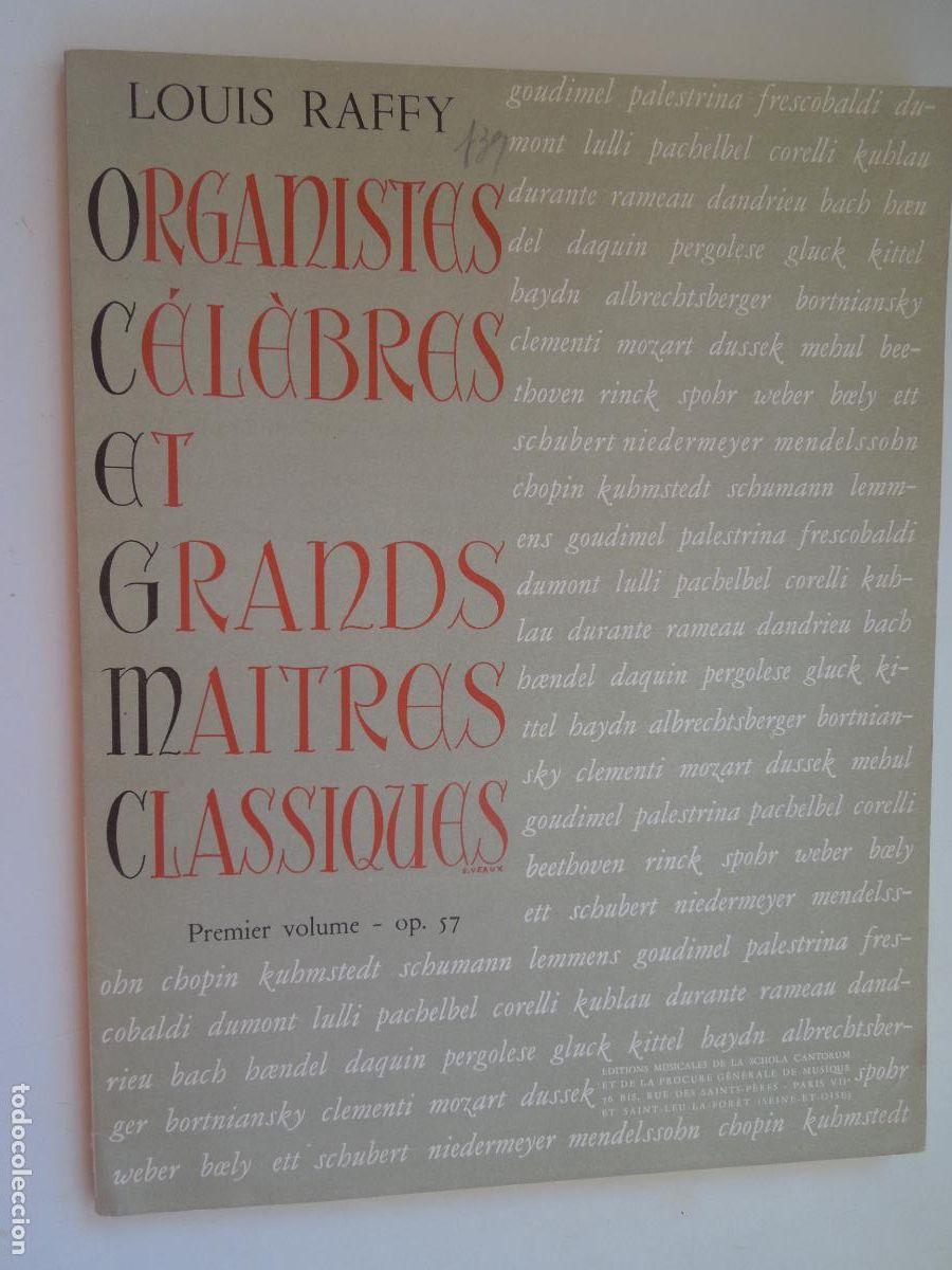 Partituras musicales: ORGANISTES C&Eacute;L&Egrave;BRES GRANDS MAITRES CLASSIQUES - LOUIS RAFFY - PREMIER VOLUME -OP 57 -ORGUE OU HARMO