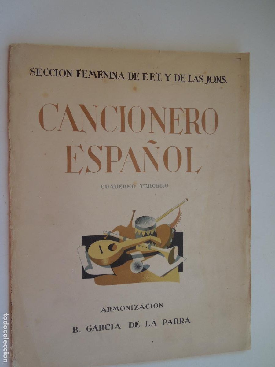 Partituras musicales: CANCIONERO ESPA&Ntilde;OL - CUADERNO TERCERO - ARMONIZACION B . GARCIA DE LA PARRA - F.ET Y DE LA J.O.N.S