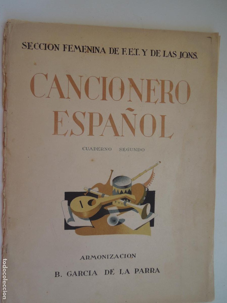 Partituras musicales: CANCIONERO ESPA&Ntilde;OL - CUADERNO SEGUNDO - ARMONIZACION B . GARCIA DE LA PARRA - F.ET Y DE LA J.O.N.S