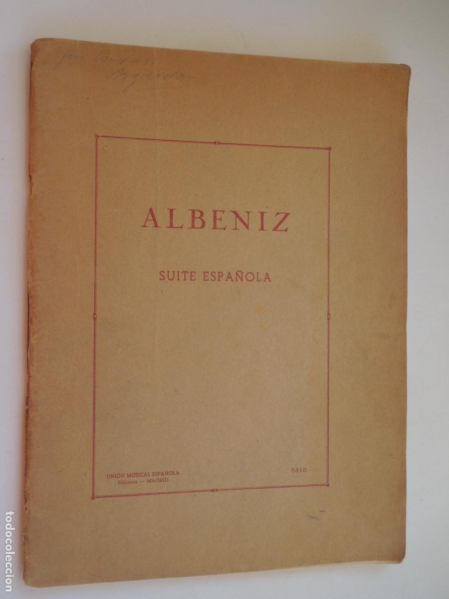 Partituras musicales: ALBENIZ - SUITE ESPA&Ntilde;OLA PARA PIANO - UNION MUSICAL