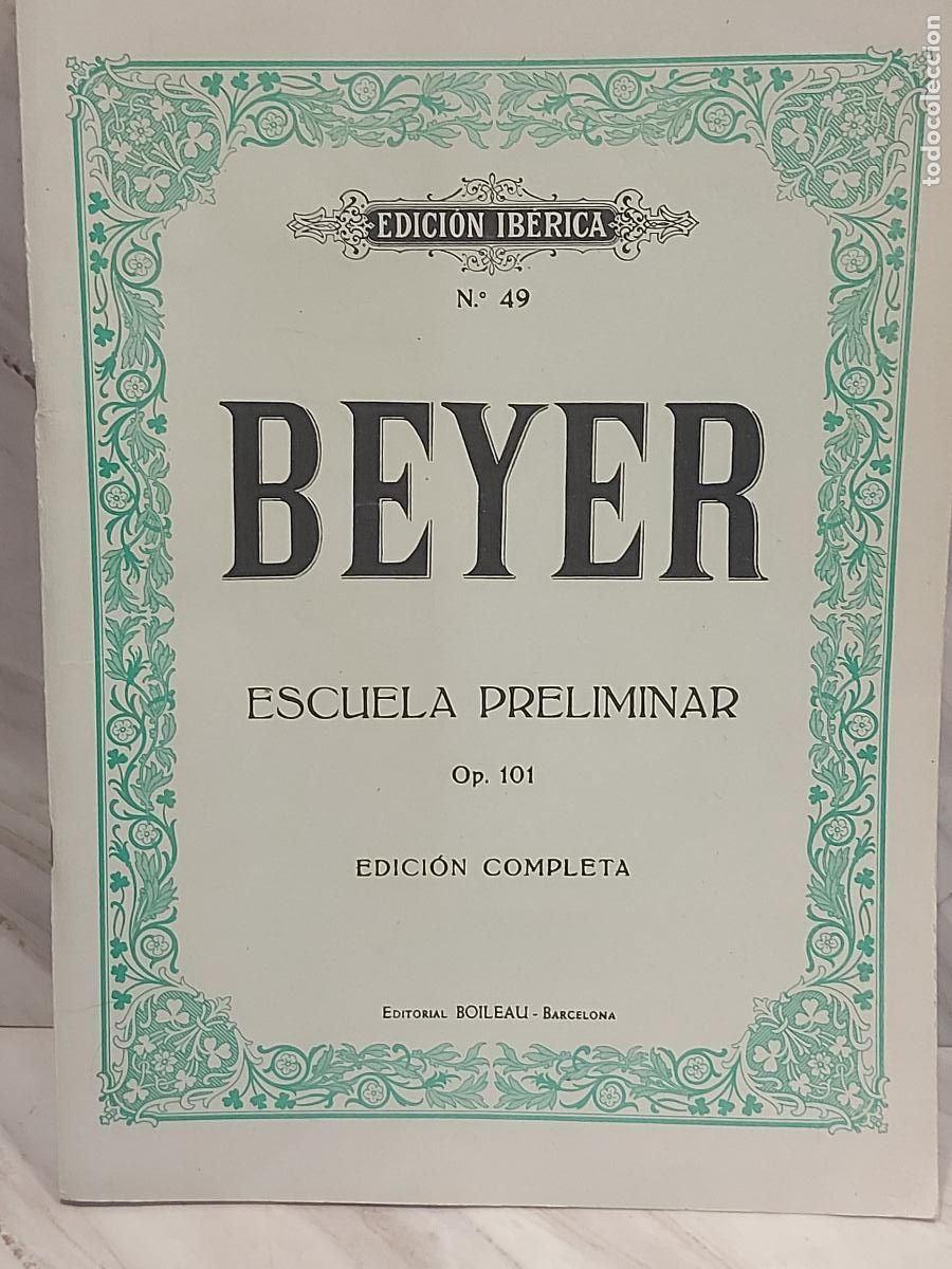 Partituras musicales: BEYER | ESCUELA PRELIMINAR OP 101 | EDICI&Oacute;N COMPLETA | BOILEAU | EDICI&Oacute;N IB&Eacute;RICA N.&ordm; 49