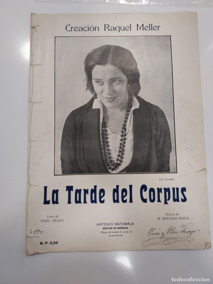 Partituras musicales: Partitura Creaci&oacute;n RAQUEL MELLER. LA TARDE DEL CORPUS. Letra Fidel Prado, m&uacute;sica Bertr&aacute;n. Matamala
