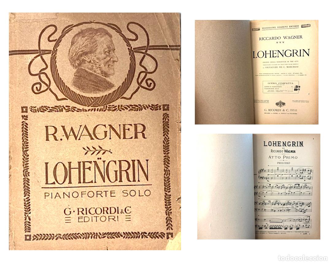 Partituras musicales: Wagner : Lohengrin (Opera rom&aacute;ntica in tre atti. Pianoforte) Ricordi Ed.Opera rom&aacute;ntica in tre atti