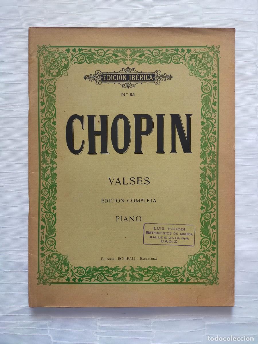 Partituras musicales: FREDERIC CHOPIN: VALSES Edici&oacute;n Completa (Piano) - Edici&oacute;n Ib&eacute;rica N&ordm; 35 Edit Boileau