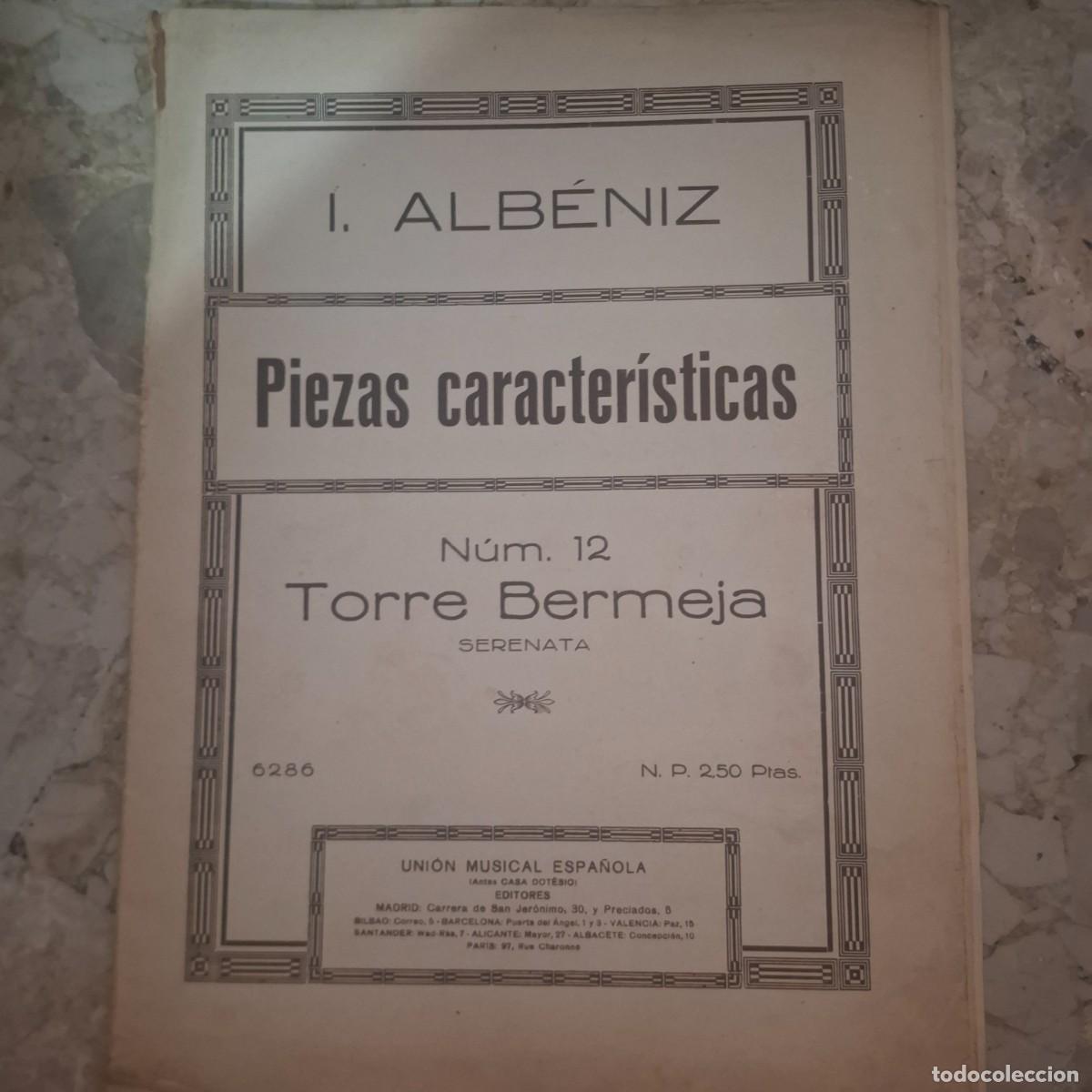 Partituras musicales: Antigua partitura 1914-18 Albeniz n12 .Torre Berneja .Serenata. 9 p&aacute;ginas.completa