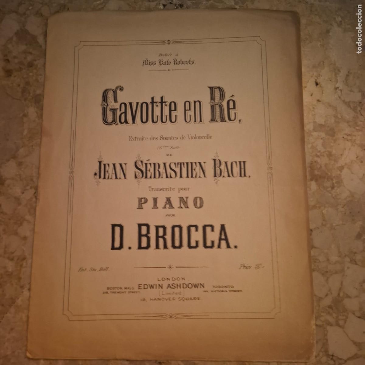 Partituras musicales: Partitura de 1883. Gavotte en R&eacute;&rdquo; de Johann Sebastian Bach, transcrita para piano por D. Brocca.