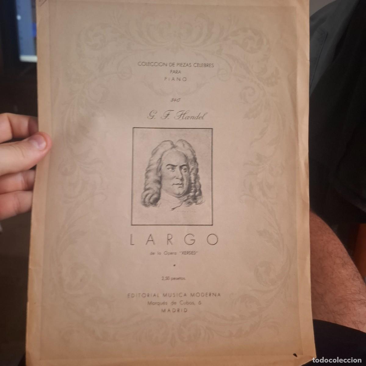 Partituras musicales: partitura antigua de &rdquo;Largo&rdquo;de la &oacute;pera Xerxes de G.F.Handel,publicada a&ntilde;os 50.