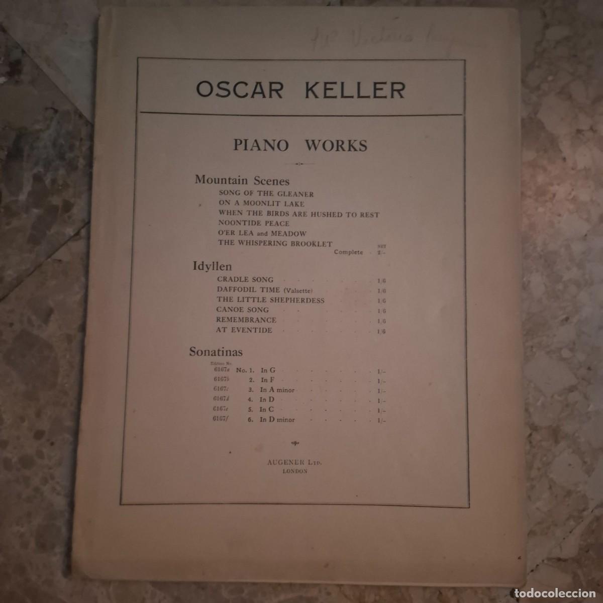 Partituras musicales: partitura antigua titulada &rdquo;Piano Works&rdquo; del compositor Oscar Keller.1914. 26 pag.