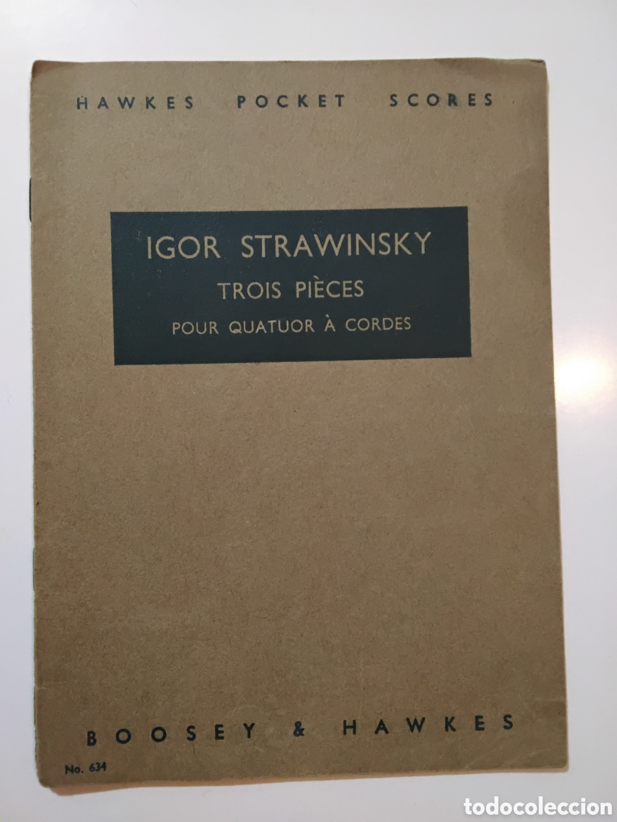 Partituras musicales: Igor Stravinsky &ndash; Trois pi&egrave;ces pour quatuor &agrave; cordes &ndash; Boosey & Hawkes &ndash; c. 1947