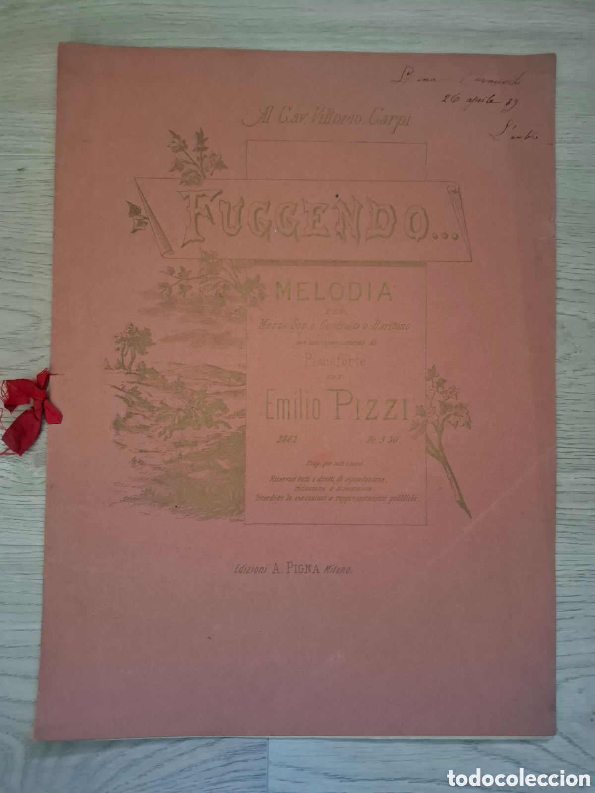 Partituras musicales: Fuggendo... Melod&iacute;a para Mezzo-Soprano, contralto o bar&iacute;tono, Emilio Pizzi, dedicatoria del autor