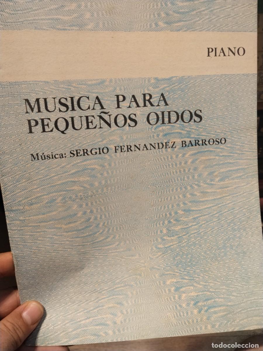 Partituras musicales: Partitura. M&uacute;sica para peque&ntilde;os o&iacute;dos. Sergio Fern&aacute;ndez Barroso