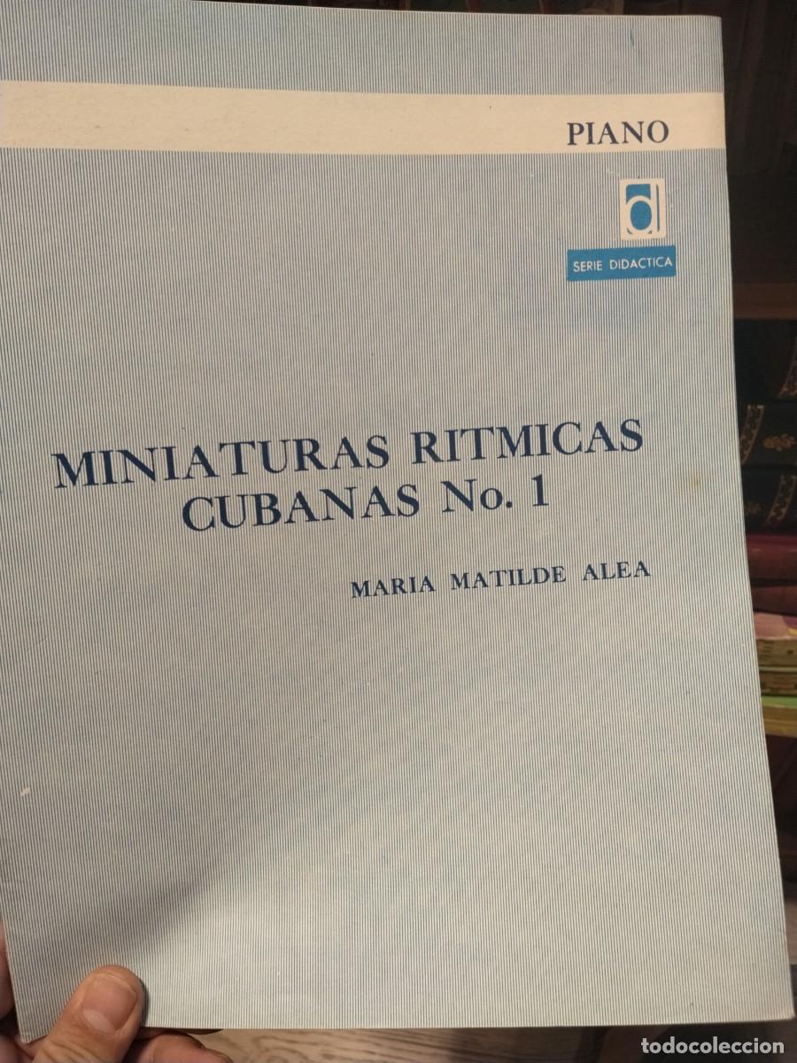 Partituras musicales: Partitura. Miniaturas r&iacute;tmicas cubanas n. 1. Mar&iacute;a Matilde Alla
