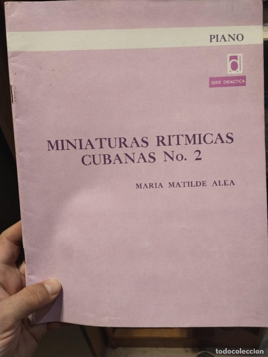 Partiture musicali: Partitura. Miniaturas r&iacute;tmicas cubanas n. 2. Mar&iacute;a Matilde Alla