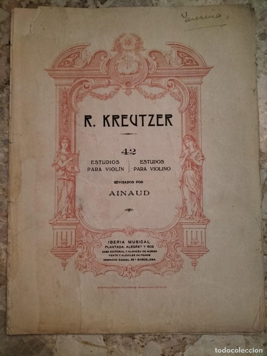 Partituras musicales: Partitura antigua 42 Estudios para Viol&iacute;n del compositor y violinista franc&eacute;s Rodolphe Kreutzer.