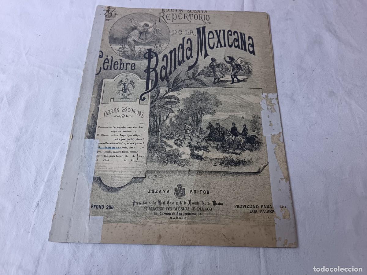 Partituras musicales: Antigua Publicaci&oacute;n con Partituras, C&eacute;lebre Banda Mexicana, Zozaya, Madrid