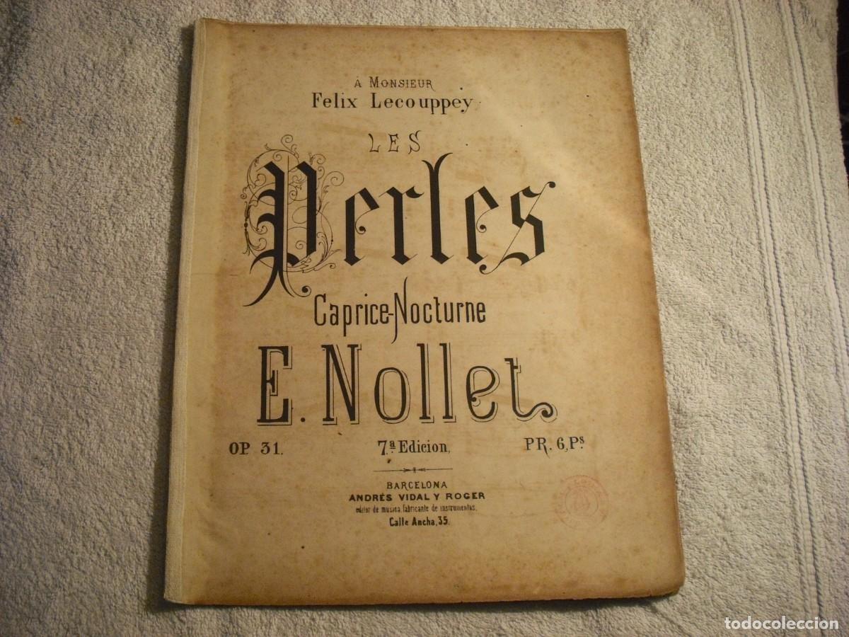 Partituras musicales: PARTITURA LES PERLES . E. NOLLET