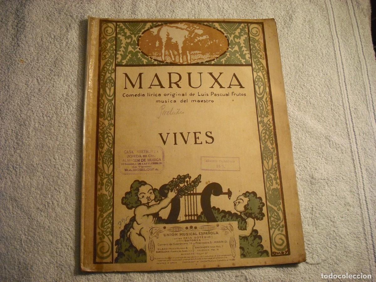 Partituras musicales: PARTITURA MARUXA , COMEDIA LIRICA . VIVES