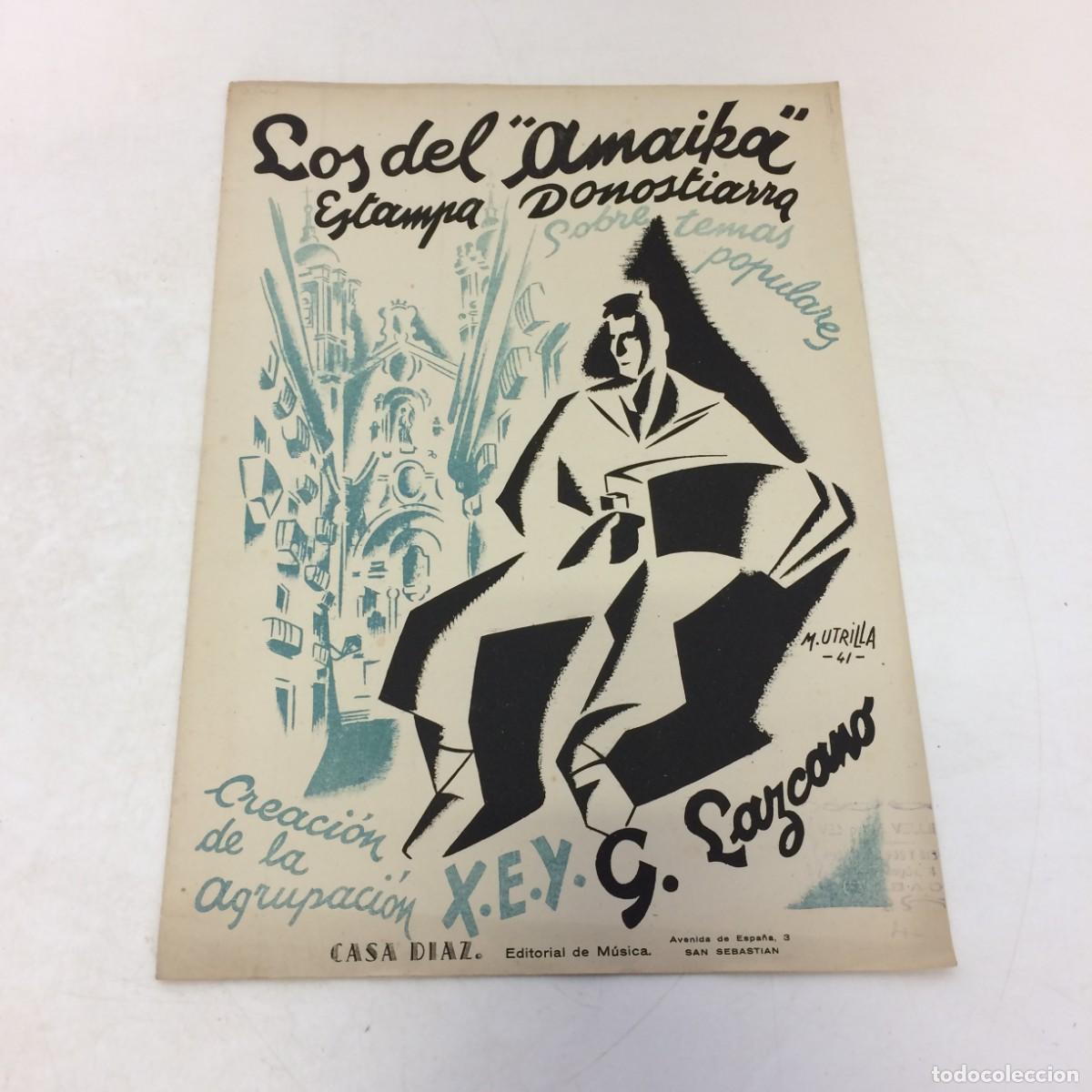 Partituras musicales: Musica: Los del &rdquo;Amaika&rdquo; Estampa Donostiarra (sobre temas populares) Casa Diaz - Partitura Vintage