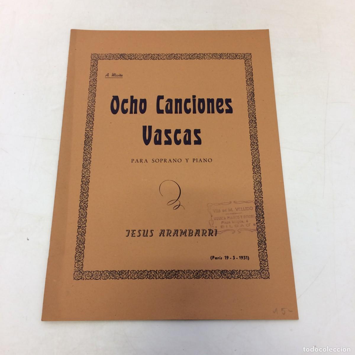 Partituras musicales: Musica: Ocho Canciones Vascas para Soprano y Piano - Jesus Arambarri 1931 - Partitura Vintage