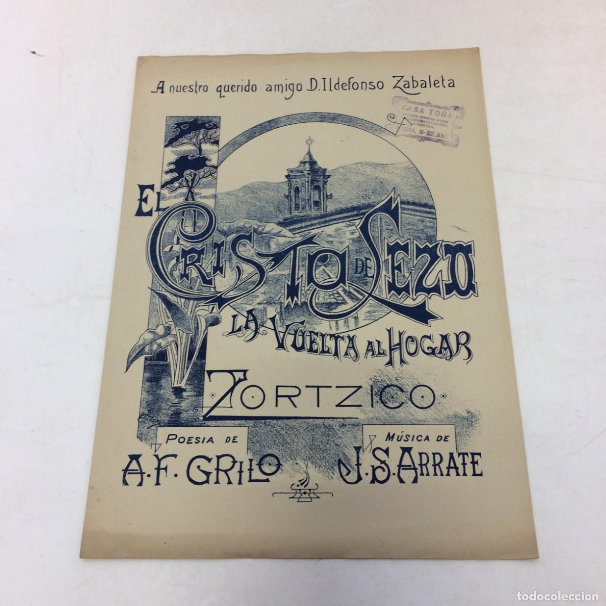 Partituras musicales: Musica: El Cristo de Lezo, La Vuelta al Hogar Zortzico - A.F. Grilo, J.S. Arrate - Partitura Vintage