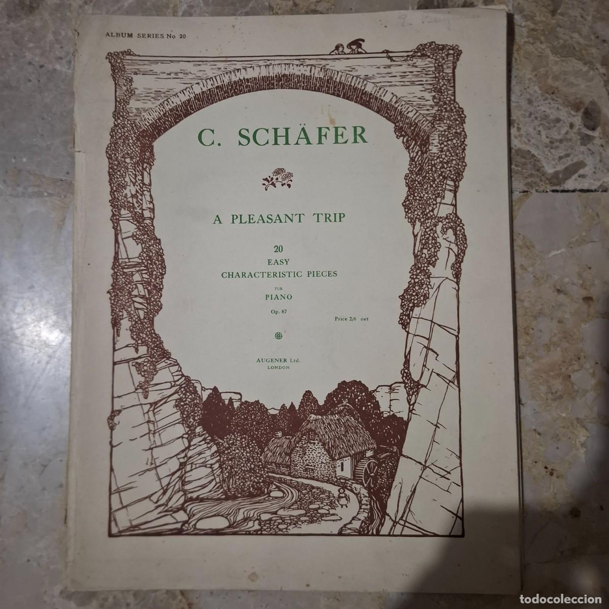 Partituras musicales: &rdquo;A Pleasant Trip&rdquo; (Un viaje agradable), Op. 87 de C. Sch&auml;fer,