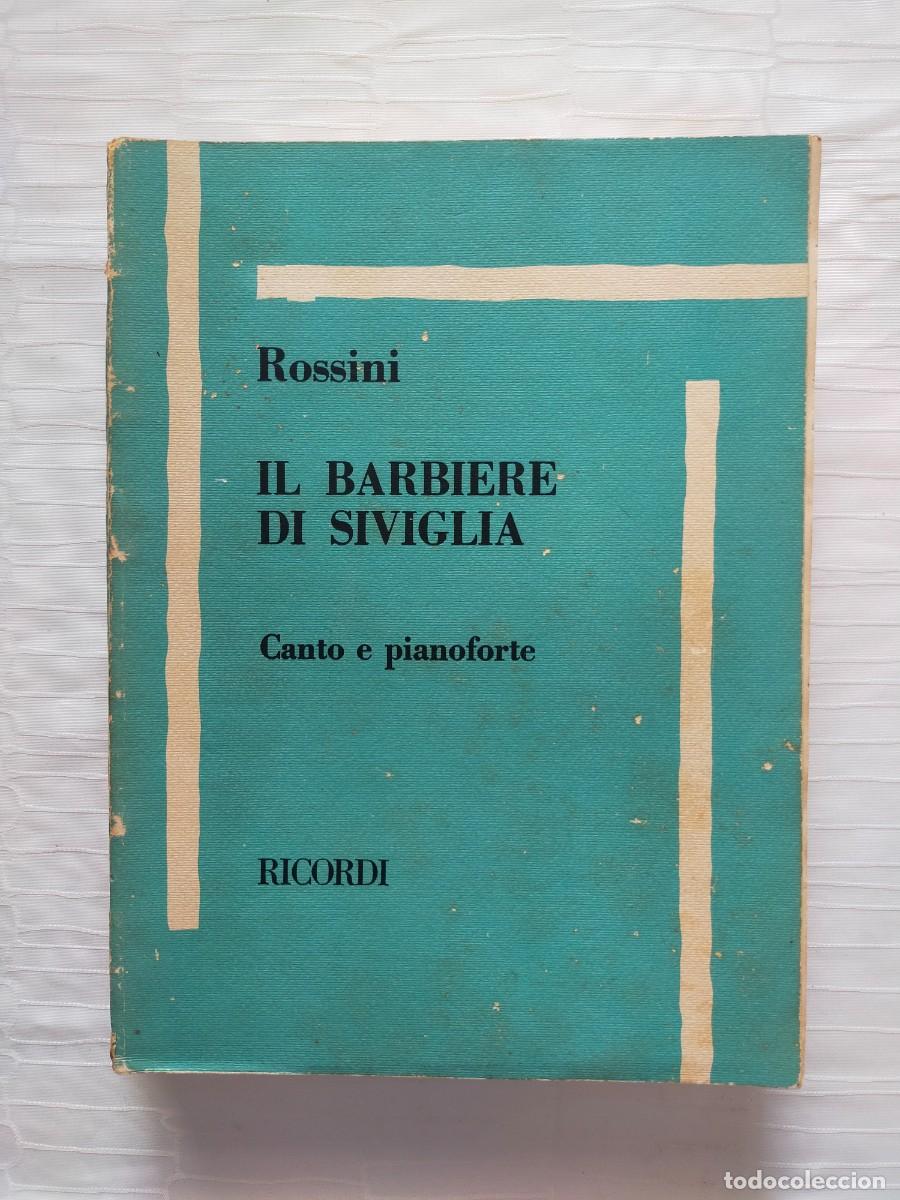 Partituras musicales: GIOACHINO ROSSINI - &Oacute;pera completa: EL BARBERO DE SEVILLA - Edic. Ricordi 1973