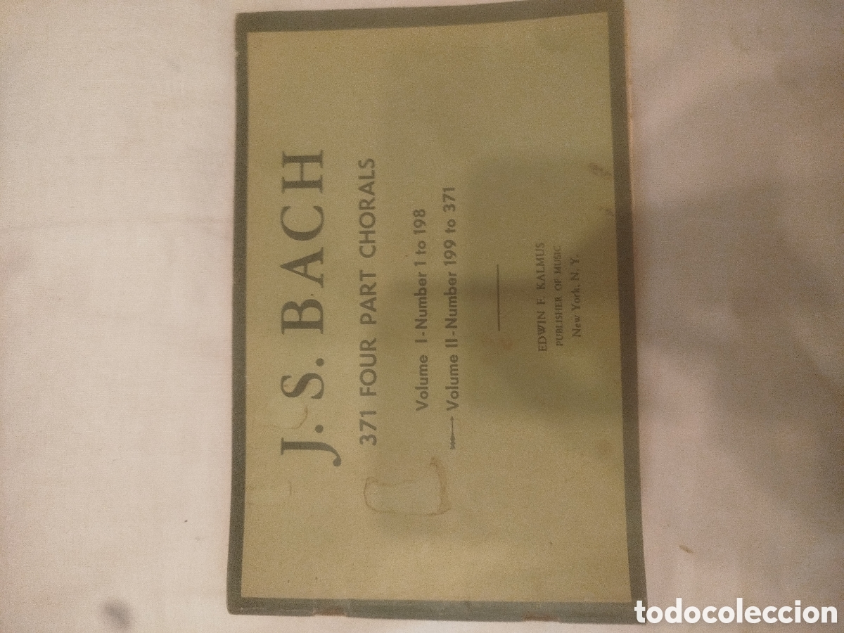 Partituras musicales: partitura vintage de J.S. Bach: 371 Four Part Chorals (Vol. II) de la editorial Edwin F. Kalmus