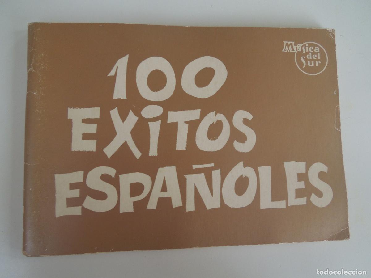 Partituras musicales: 100 EXITOS ESPA&Ntilde;OLES - MUSICA DEL SUR -1944 - VER INDICE