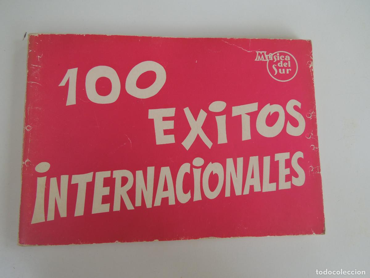 Partituras musicales: 100 EXITOS INTERNACIONALES - MUSICA DEL SUR -1966 - VER INDICE