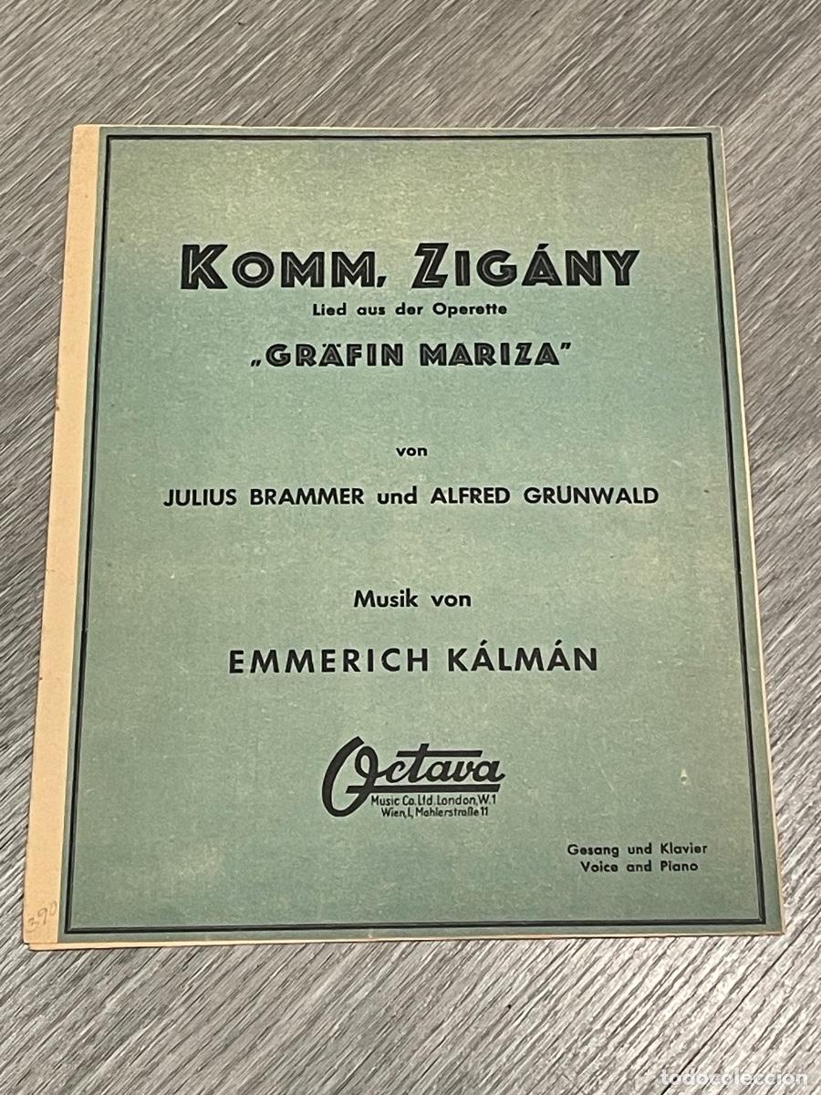 Partituras musicales: EMMERICH KALMAN - GR&Auml;FIN MARIZA - KOMM, ZIGANY - VOZ Y PIANO - OCTAVA J.W. 3157A