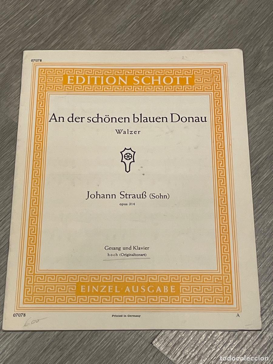Partituras musicales: JOHANN STRAUSS - AN DER SCH&Ouml;NEN BLAUEN DONAU - ED.SCHOTT 07078 - VOZ Y PIANO
