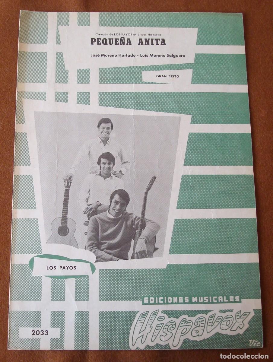Partituras musicales: Los Payos : Peque&ntilde;a Anita - Edici&oacute;n original 1969 Ediciones Musicales Hispavox