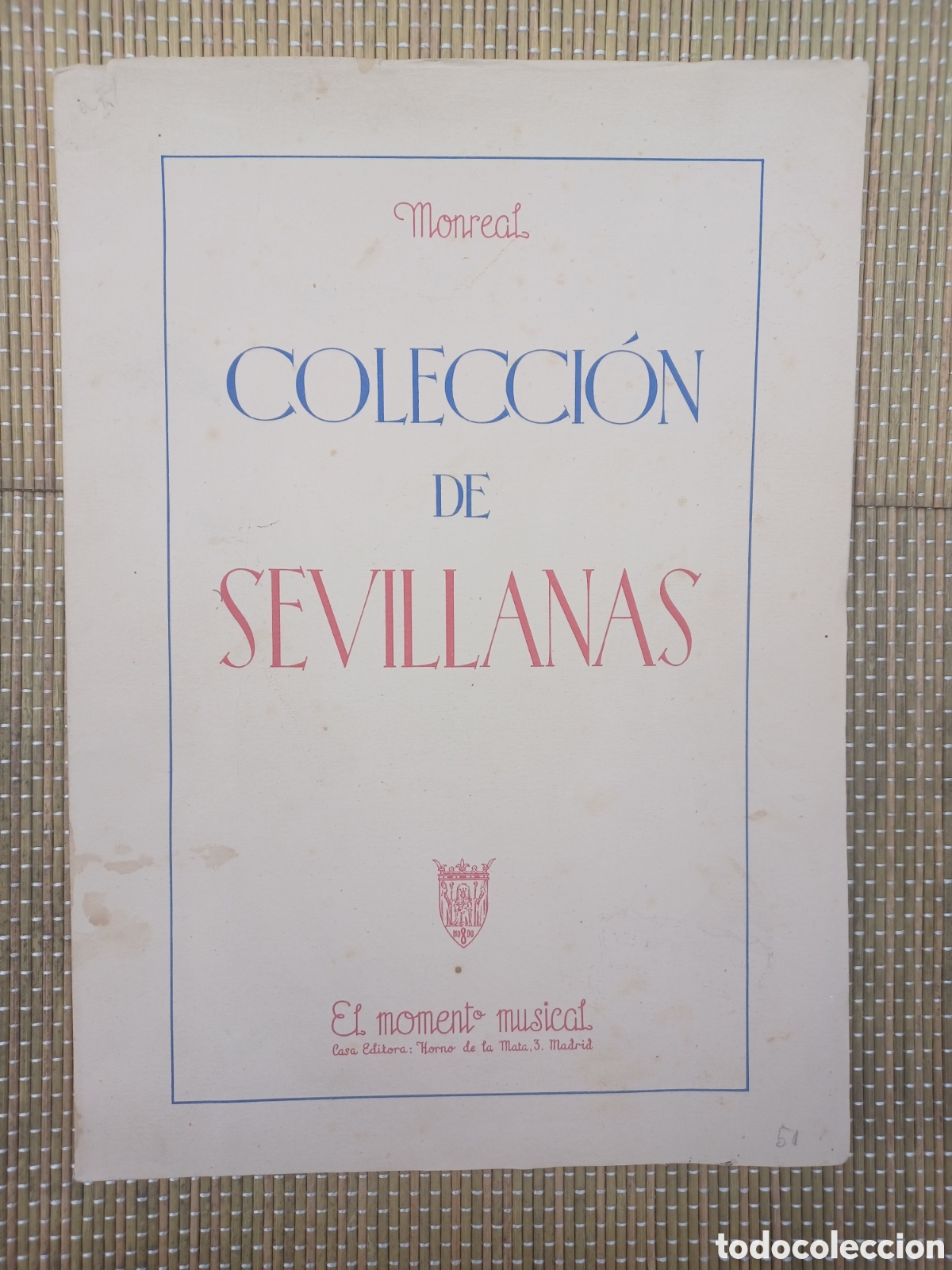 Partituras musicales: Colecci&oacute;n de sevillanas. Maestro Monreal. El Momento Musical