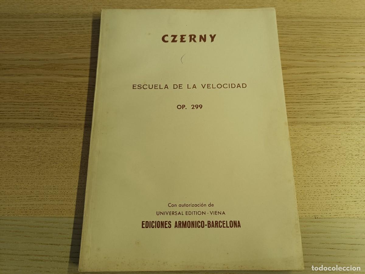Partituras musicales: Partitura. &rdquo;Escuela de la velocidad&rdquo; Op. 299. Carl Czerny.Ediciones Arm&oacute;nico. Barcelona