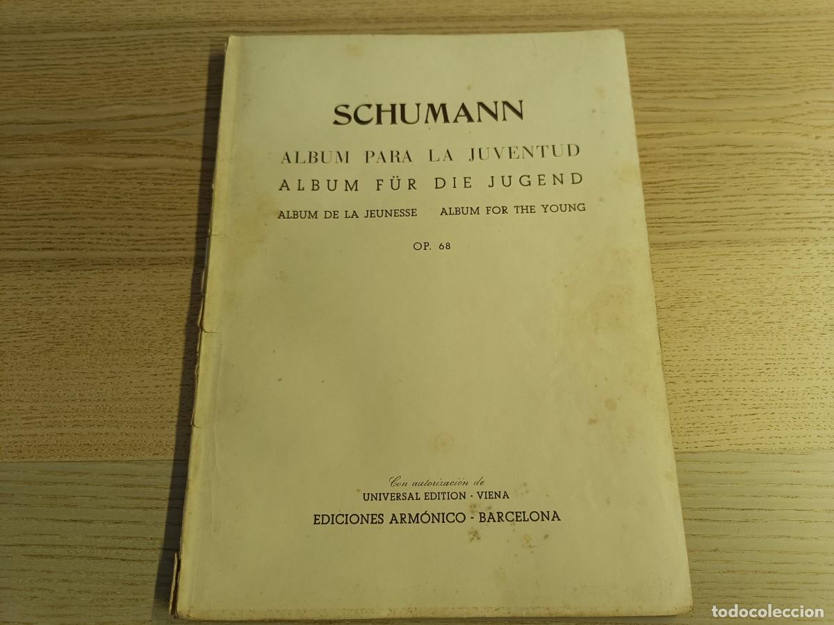 Partituras musicales: Partitura &rdquo;&Aacute;lbum para la juventud&rdquo; Op. 68. R. Schumann. Ediciones Arm&oacute;nico. Barcelona