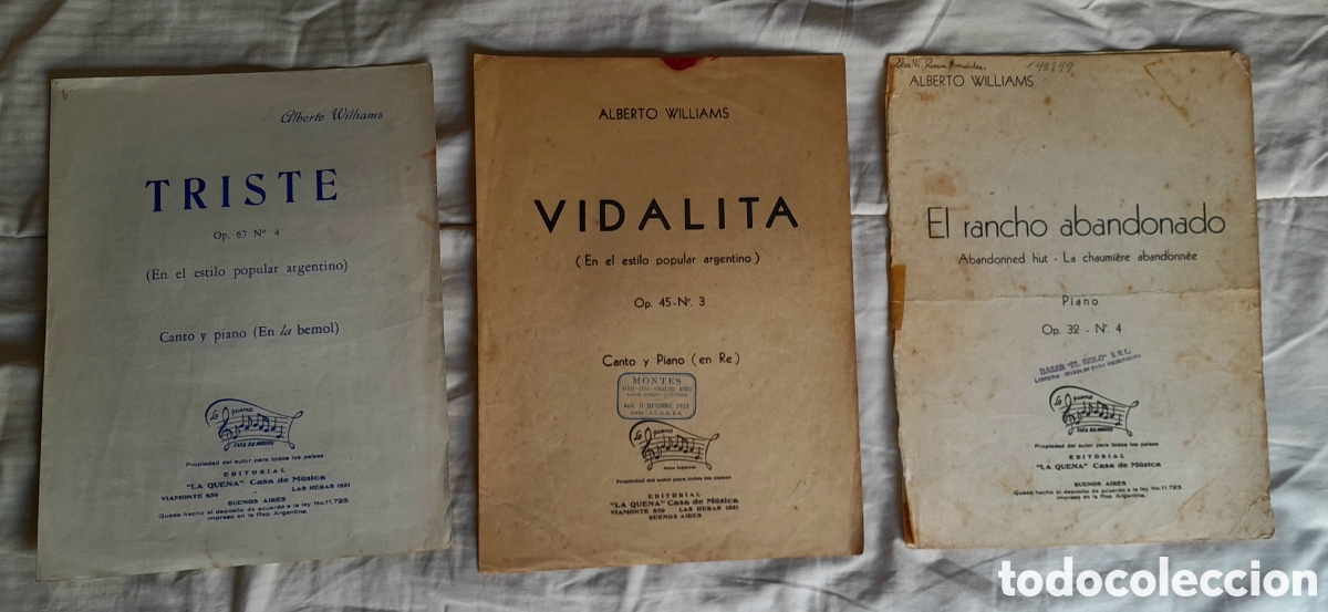 Partituras musicales: Alberto Williams. Vidalita. Triste. El rancho abandonado. 3 partituras, canto y piano, de &eacute;poca.