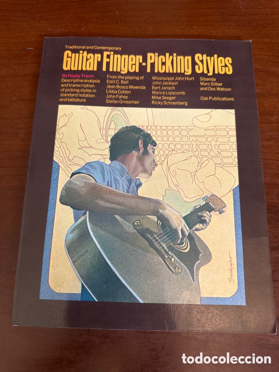Musical scores: Estilos de guitarra tradicionales y contempor&aacute;neos con t&eacute;cnica de fingerpicking Happy Traum.