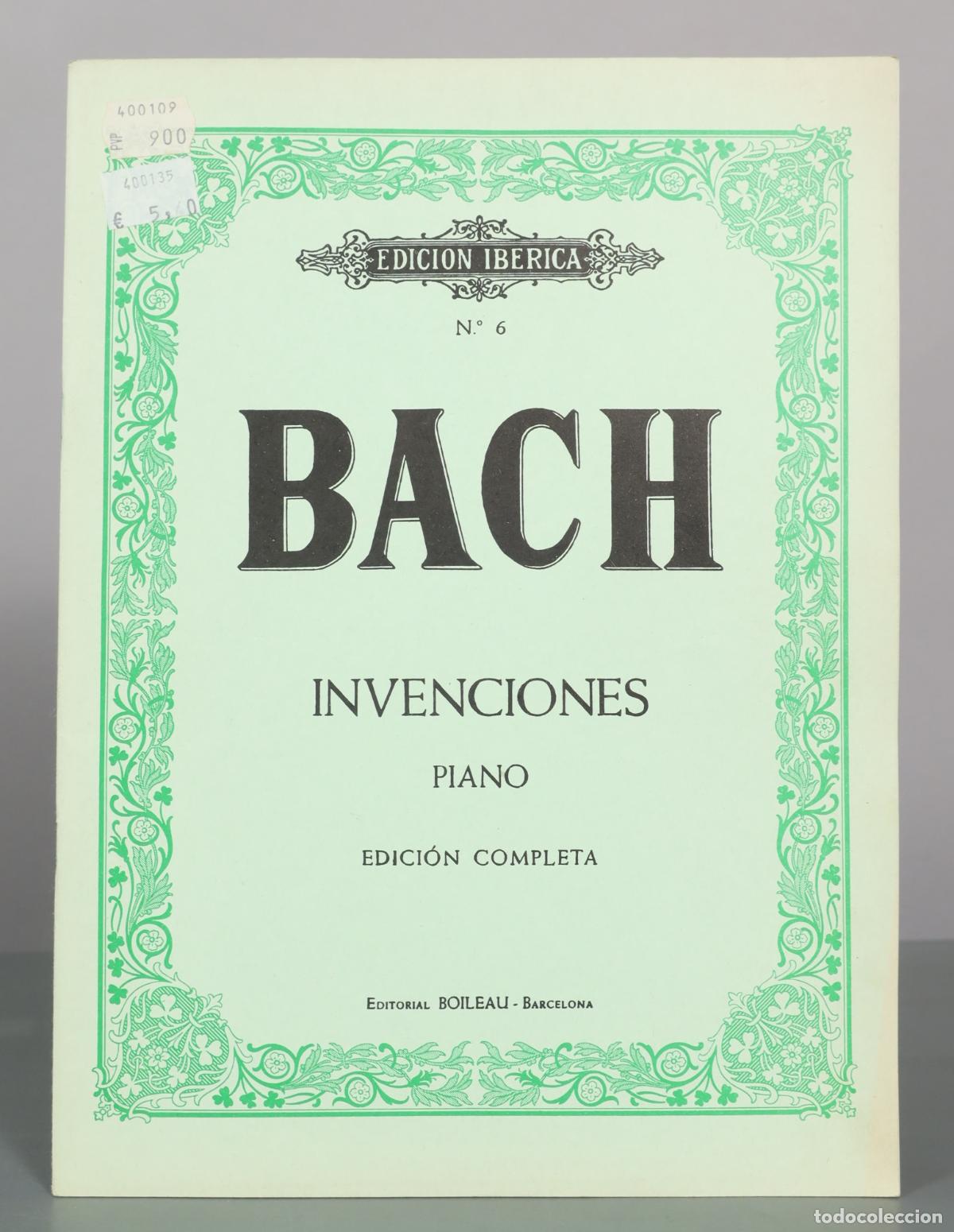 Partitions Musicales: PARTITURA. Invenciones para piano Edici&oacute;n Completa Edicion Iberica N.&ordm; 6 - Bach - Editorial Boileau