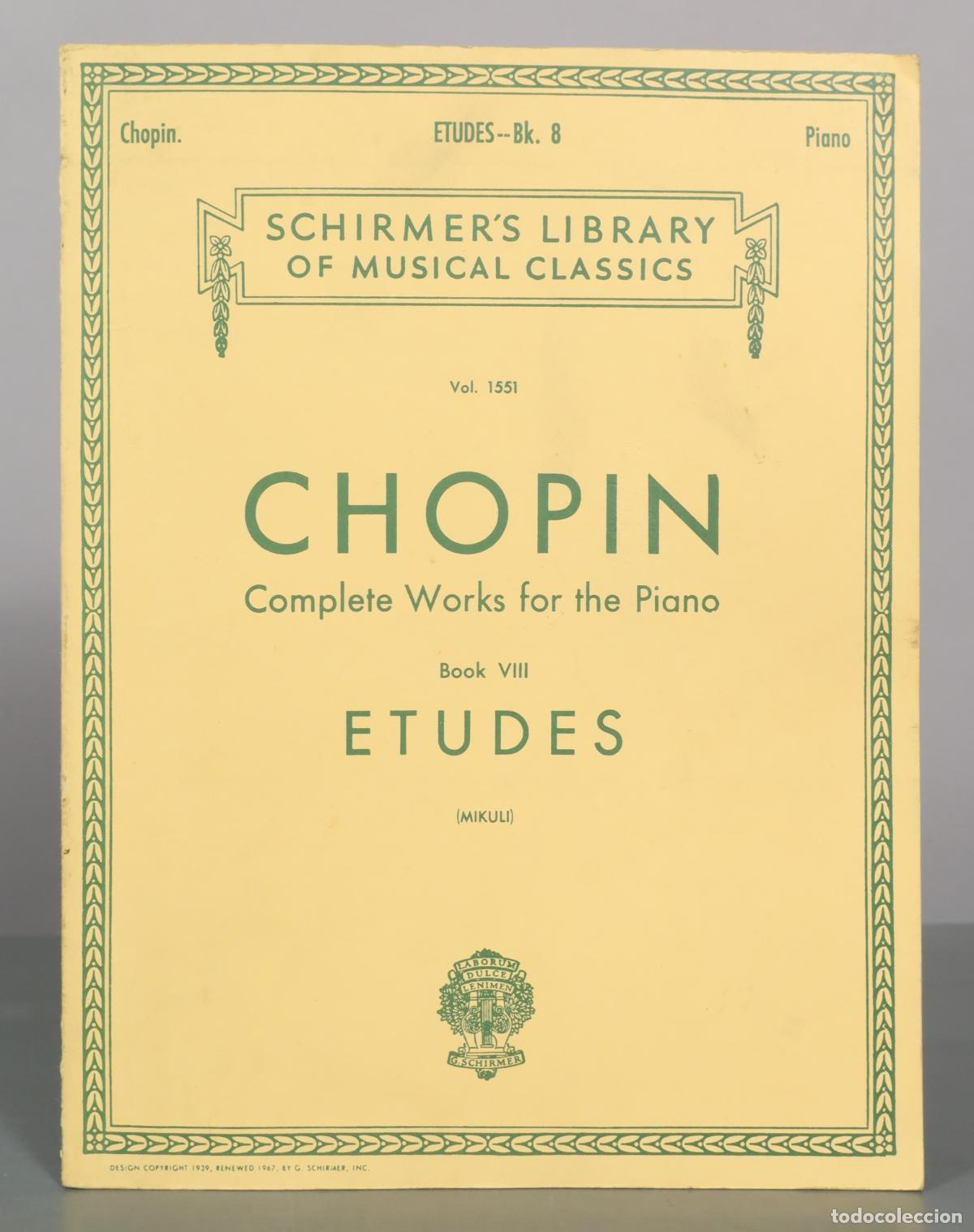 Partitions Musicales: PARTITURA. Chopin: Complete Works for the Piano, Book VIII: Etudes - Fr&eacute;d&eacute;ric Chopin, Carl Mikuli -