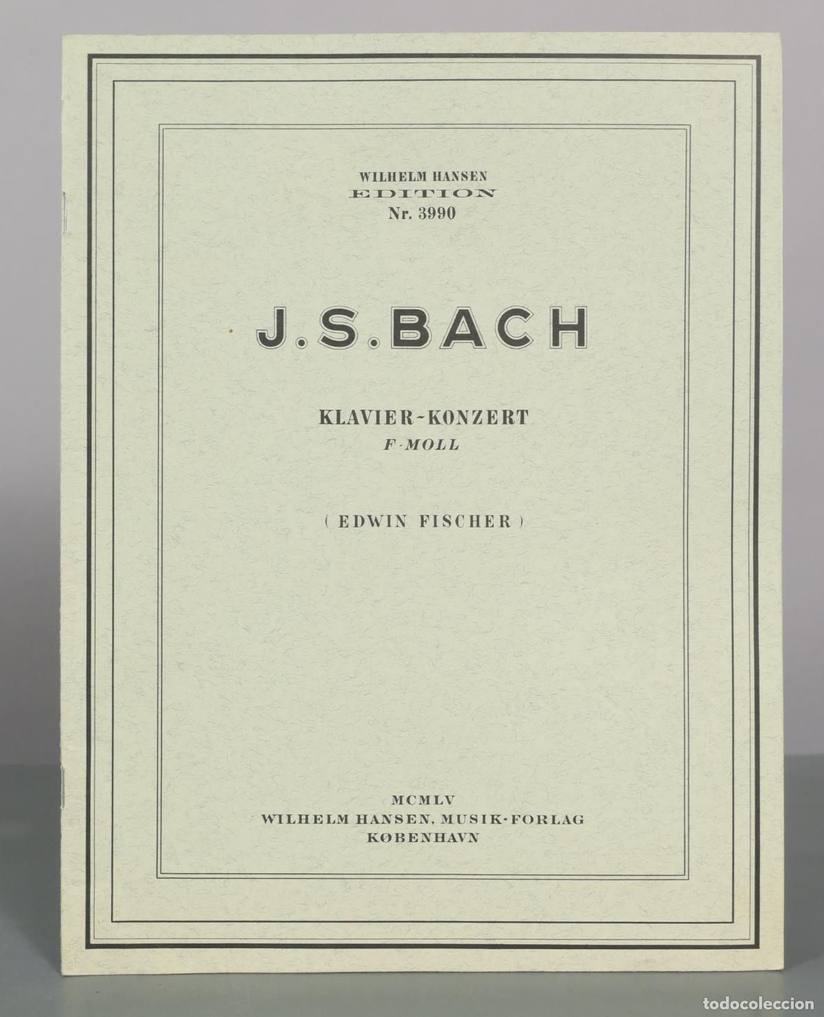 Partituras musicales: PARTITURA. Klavier-Konzert F-Moll - J.S. Bach, Edwin Fischer - Wilhelm Hansen