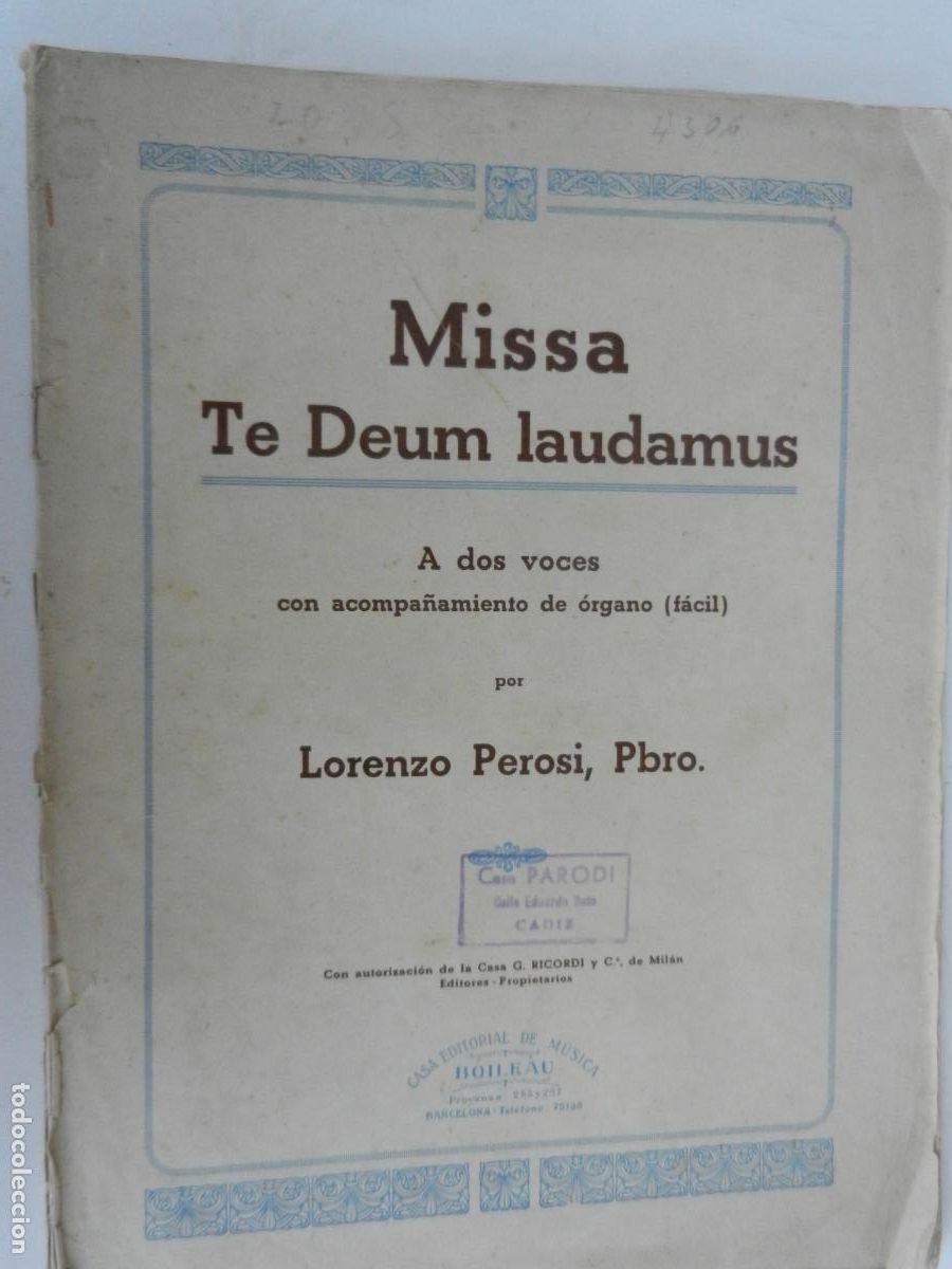 Partituras musicales: MISSA TE DEUM LAUDAMUS - LORENZO PEROSI - PDRO - A DOS VOCES CON ACOMPA&Ntilde;AMIENTO DE &Oacute;RGANO