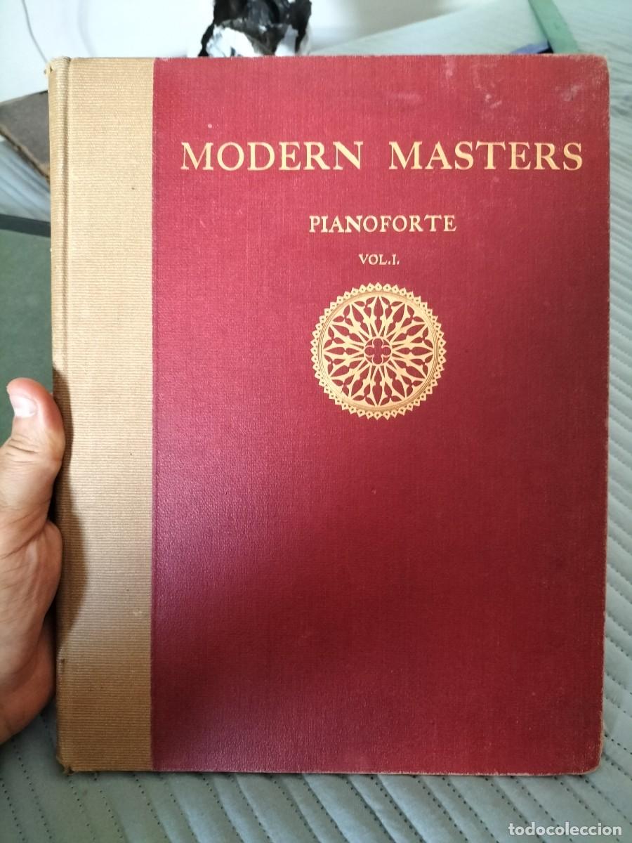 Partituras musicais: Antiguo libro de partituras.MODERN MASTERS PIANOFORTE VOL.1 ( 1910)