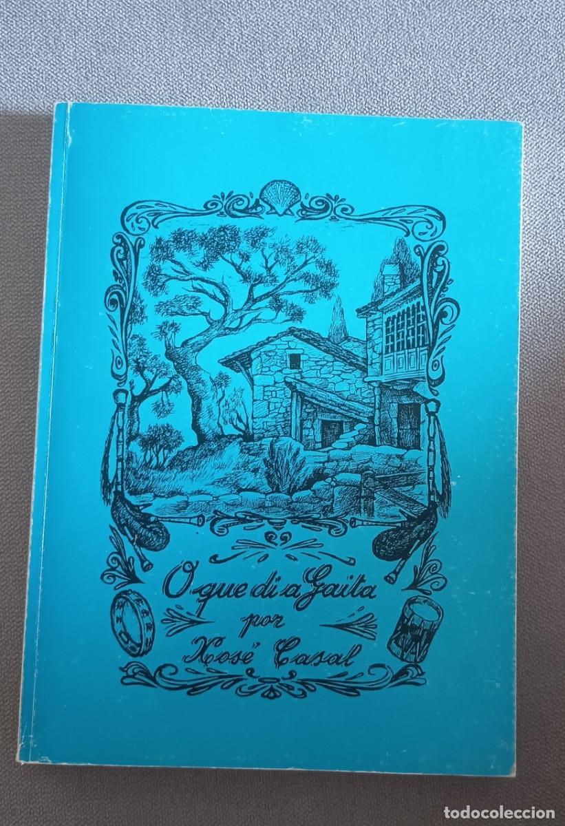Partituras musicales: O qu&eacute; di a Gaita. Xose Casal.1984. M&uacute;sica. Partituras. Galicia. Dedicado por el autor.